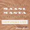 Maasi Masta - Noch dieses Lied... - Single